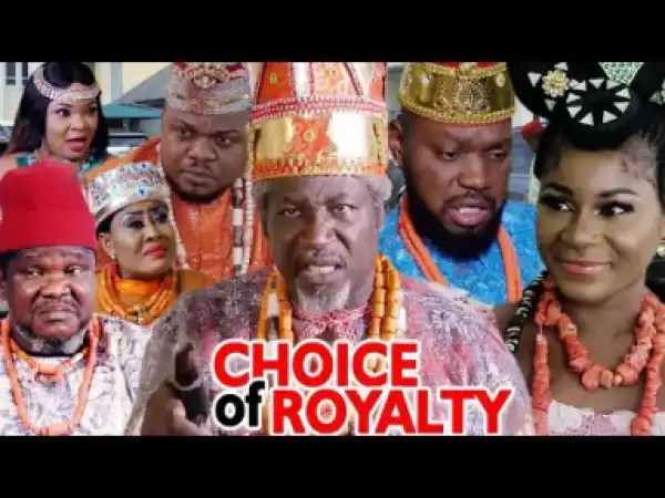 Choice Of Royalty Season 7 & 8 - 2019